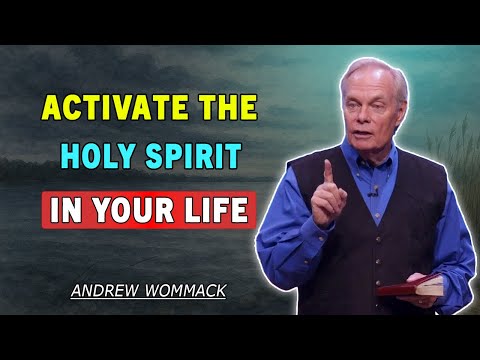 Andrew Wommack 🕊️ Activate The Holy Spirit in Your Life | POWERFUL MESSAGE