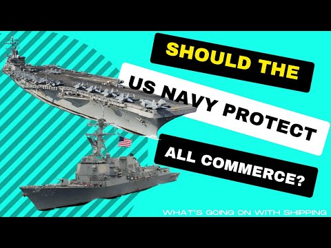 Should the US Navy Protect All Commerce?