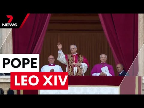 American Robert Francis Prevost announced as new Pope | 7NEWS