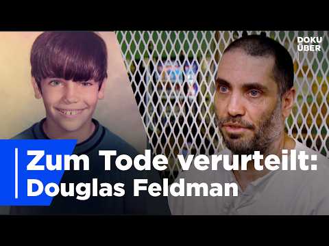 Gefangen im Todestrakt: Der Fall Douglas Feldman