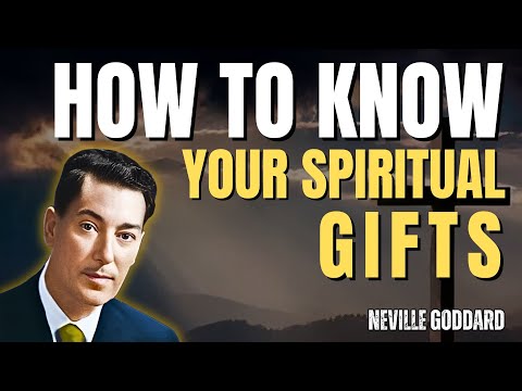 If You Have Never Clearlt Known Your Spiritual Gifts, Watch This!! - Neville Goddard Motivation