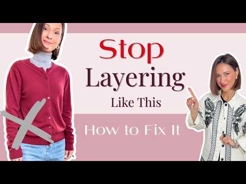 When Layering Starts Looking Sloppy (And How To Fix It)