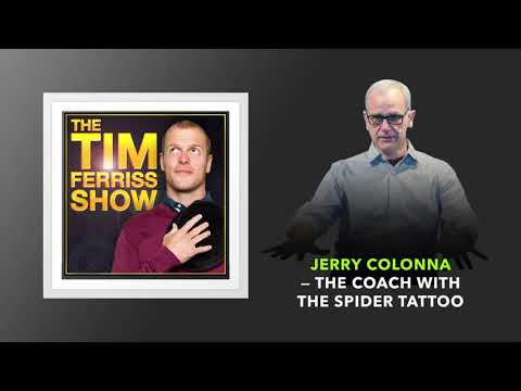 Jerry Colonna — The Coach With the Spider Tattoo | The Tim Ferriss Show (Podcast)