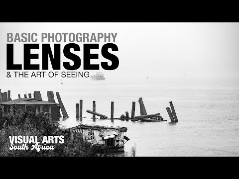 Basic Photography | Lenses and the Art of Seeing