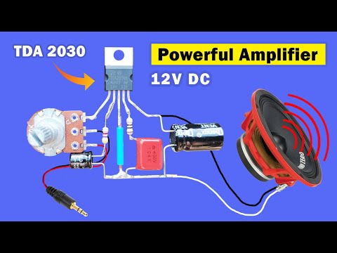 DIY simple Powerful Amplifier using TDA2030, Homemade Amplifier 12V