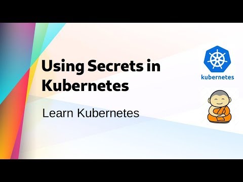 [ Kube 14 ] Using Secrets in Kubernetes