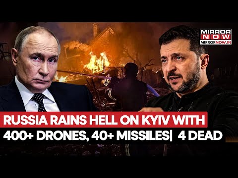 Russia Attacks Ukraine With 400+ Drones, 40+ Missiles| 4 Dead, Dozens Injured As War Rages On