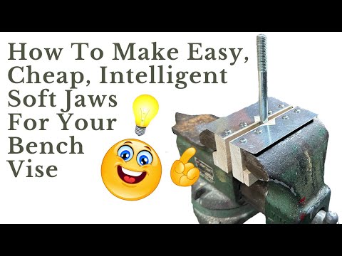 How To Make Quick, Cheap, Intelligent Soft Jaws For Your Bench Vise