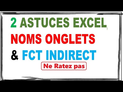 2 Astuces Excel Liste nom onglets facile et fonction indirect