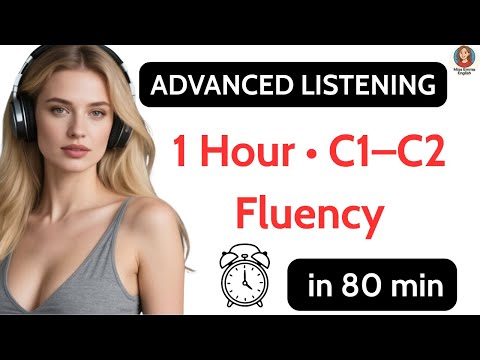 1 Hour of Real Advanced English Listening | Daily Conversations for C1–C2 Fluency