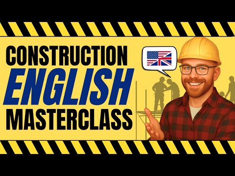 Mastering Construction English: The Jargon You Need to Know
