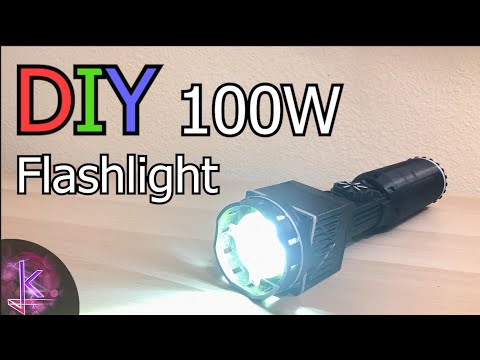 DIY Compact 100W flashlight 10,000 Lumens Max