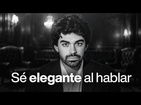 Cómo Ser Elegante Al Hablar?