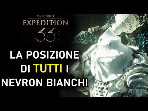 Clair Obscure Expedition 33 - La posizione di TUTTI i NEVRON BIANCHI nella mappa  [GUIDA]
