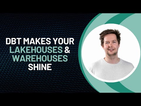 From Fabric to Fantastic: How dbt Makes Your Lakehouses and Warehouses Shine