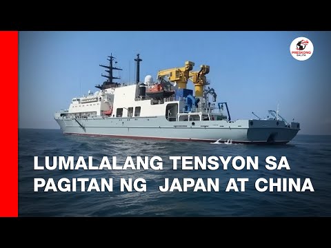 China’s Naval Movements Nagdulot ng Alerto sa Japan at Taiwan | Beijing May Babala sa Neighbors