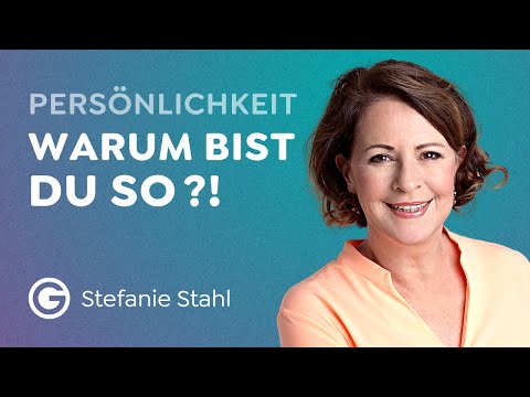 Extrovertiert vs. introvertiert: Warum ticke ich so, wie ich ticke? // Stefanie Stahl