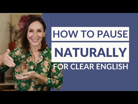 How to Best Group Words & Pause for Natural-Sounding English