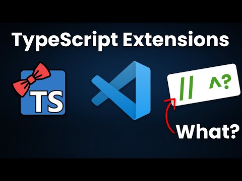 MUST Have TypeScript Extensions