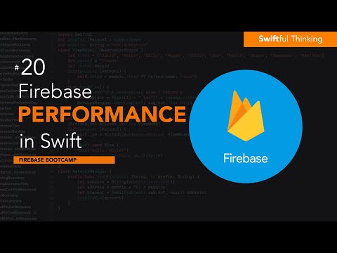 Firebase Performance for iOS: Optimizing Your App's Speed | Firebase Bootcamp #20