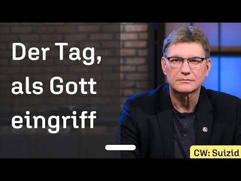 Er suchte den Tod und fand das Leben: Übernatürliche Begegnung mit Gott