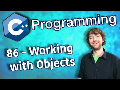 C++ Programming Tutorial 86 - Working with Objects