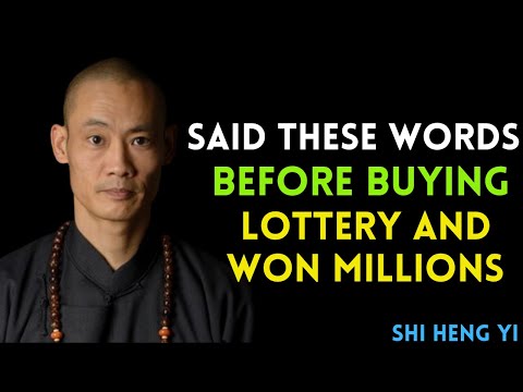 Say These 4 Words Before You Buy a Lottery Ticket – They Never Fail! | Shi heng yi