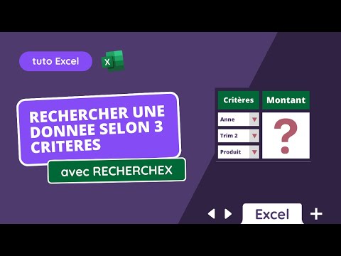 Rechercher une donnée selon plusieurs critères (fonction RECHERCHEX)