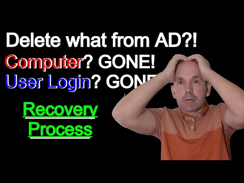 Computer and User Deleted from Active Directory, how to recover from a computer disaster.