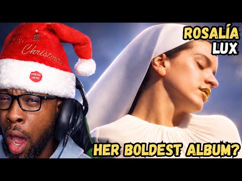 ROSALÍA – LUX 🤯 THIS IS NEXT-LEVEL ART POP | FIRST TIME REACTION