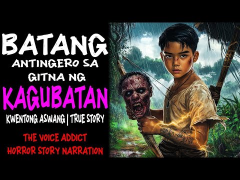 BATANG ANTINGERO SA GITNA NG KAGUBATAN  Aswang True Story
