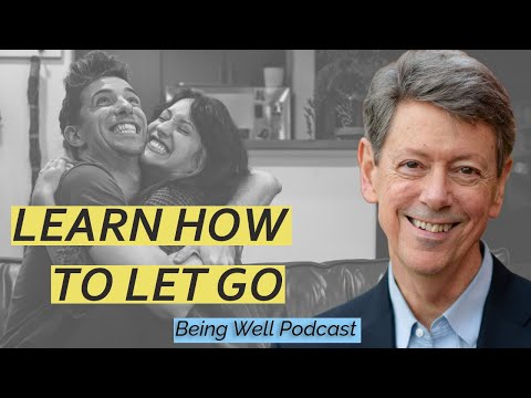 Learn When to Let Go | Being Well Podcast