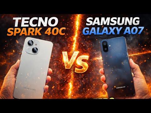 SAMSUNG GALAXY A07 VS TECNO SPARK 40c: 4K BUDGET PHONES WHICH IS BETTER?