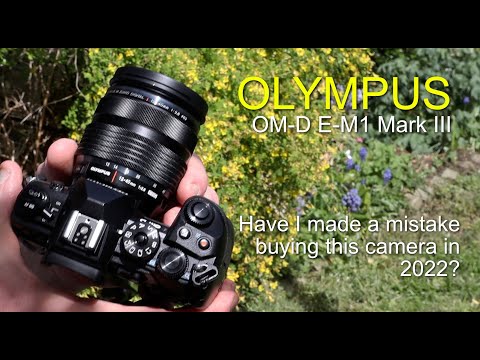 Olympus OM-D E-M1 Mark III Review - Was this a good buy in 2022?