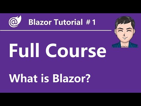 Blazor Tutorial - Ep1 - What is Blazor, How Blazor works
