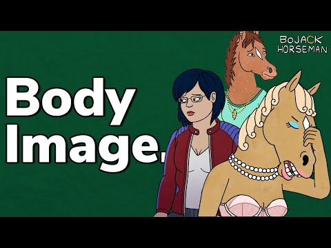 Body Image and Positivity in Bojack Horseman.