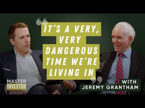 Jeremy Grantham: Lessons from 60 Legendary Years of Investing