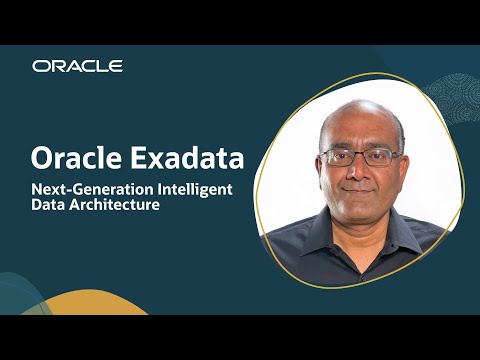 Next-Generation Intelligent Data Architecture: Oracle Exadata X11M Announcement