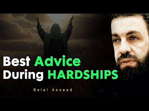 Stop Complaining, Start Trusting Allah During Hardships | Belal Assaad