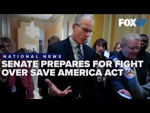 Senate prepares for fight over SAVE America Act