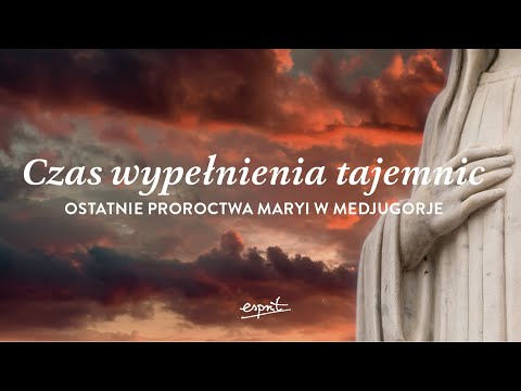 Ostatnie PROROCTWA Maryi w Medjugorje I Podcast