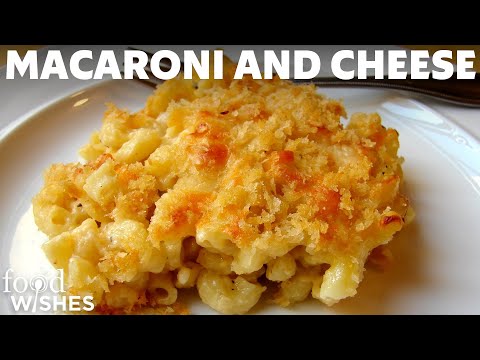 Macaroni and Cheese Recipe | Thomas Jefferson's Mac and Cheese | Food Wishes