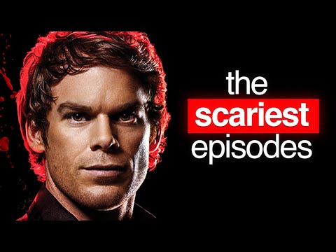 The Scariest Dexter Episodes