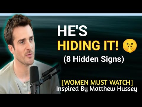 8 Hidden Signs He’s Thinking About You Constantly (Psychology) ||MATTHEW HUSSEY|| SPEECH 