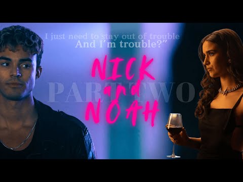 Nick and Noah | MY FAULT LONDON - 2