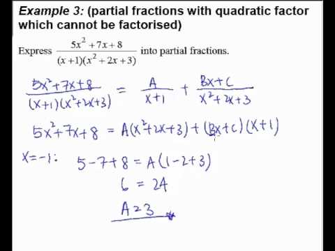 5. Partial Fractions - Example 3 (partial fractions with non-factorizable quadratic factor)