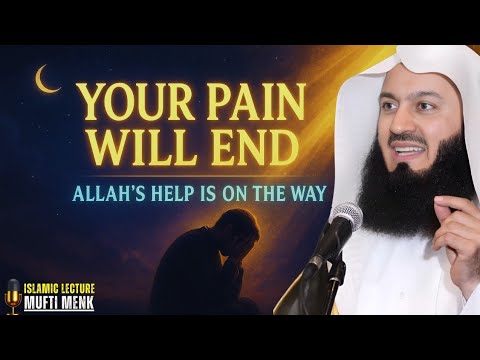 🌙 Don’t Fear — Allah Will Carry You Through Every Hardship | Mufti Menk