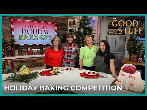 A Very Mary Holiday Bakeoff  | The Good Stuff with Mary Berg