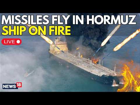 IRAN WAR ESCALATES! | LIVE: Strait of Hormuz Chaos | Cargo Ship Catches Fire After Projectile Strike