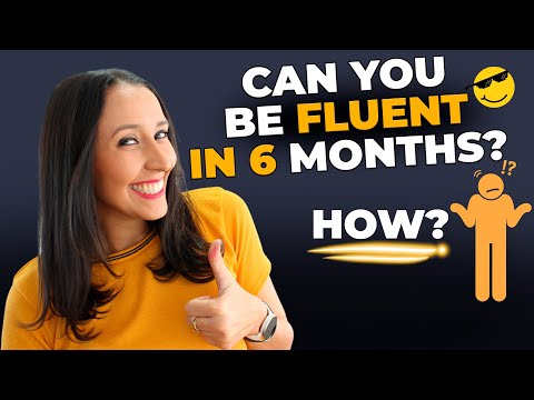 Can You Be Fluent in 6 Months? How? English Fluency Journey